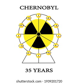 A radiation sign on the background of a Ferris wheel with a text dedicated to the 35th anniversary of the Chernobyl disaster.