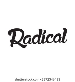 radical text on white background.
