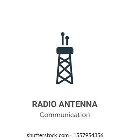Radio antenna vector icon on white background. Flat vector radio antenna icon symbol sign from modern communication collection for mobile concept and web apps design.