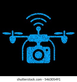 Radio Camera Drone grainy textured icon for overlay watermark stamps. Flat symbol with scratched texture. Dotted vector blue ink rubber seal stamp with grunge design on a black background.