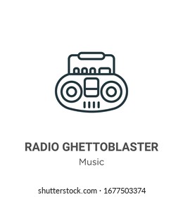 Radio ghettoblaster outline vector icon. Thin line black radio ghettoblaster icon, flat vector simple element illustration from editable music concept isolated stroke on white background