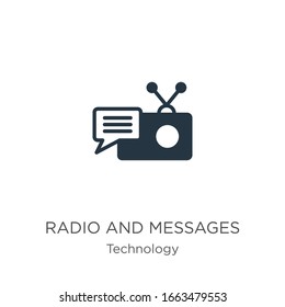 Radio and messages icon vector. Trendy flat radio and messages icon from technology collection isolated on white background. Vector illustration can be used for web and mobile graphic design, logo, 