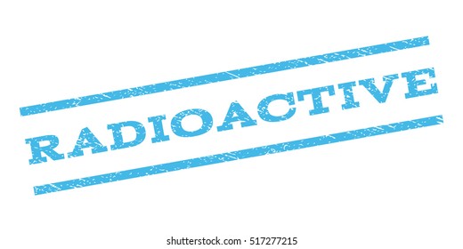 Radioactive watermark stamp. Text caption between parallel lines with grunge design style. Rubber seal stamp with scratched texture. Vector color ink imprint on a white background.