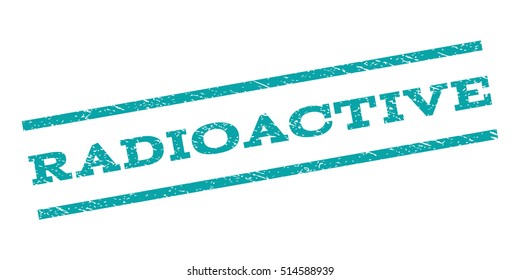 Radioactive watermark stamp. Text tag between parallel lines with grunge design style. Rubber seal stamp with scratched texture. Vector color ink imprint on a white background.