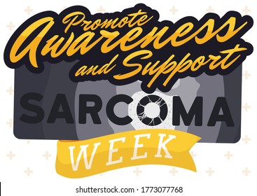 
Radiography showing a bone cancer with golden greeting sign and decorated with yellow ribbon promoting Sarcoma Awareness Week over cross pattern.