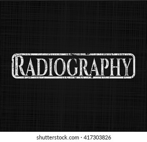 Radiography written on a chalkboard