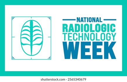 Radiologic Technology week (NRTW) is observed each year in Novembe. Holiday concept. suitable for placard, background,Greeting Card, Poster design template with text inscription, standard Social Media