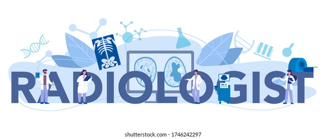 Radiologist typographic header concept. Doctor examing X-ray image of human body with computed tomography, MRI and ultrasound. Isolated vector illustration in cartoon style