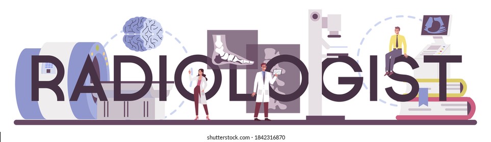 Radiologist typographic header. Doctor examing X-ray image of human body with computed tomography, Idea of health care and disease diagnosis. Isolated vector illustration in cartoon style