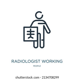 Radiologist Working Thin Line Icon. Radiologist, Doctor Linear Icons From People Concept Isolated Outline Sign. Vector Illustration Symbol Element For Web Design And Apps.