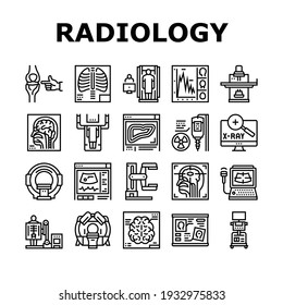 Radiology Equipment Collection Icons Set Vector. Mri And Ultrasound, Ct Scan And Fluoroscope Radiology Hospital Medical Device Black Contour Illustrations