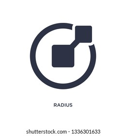 radius isolated icon. Simple element illustration from geometry concept. radius editable logo symbol design on white background. Can be use for web and mobile.