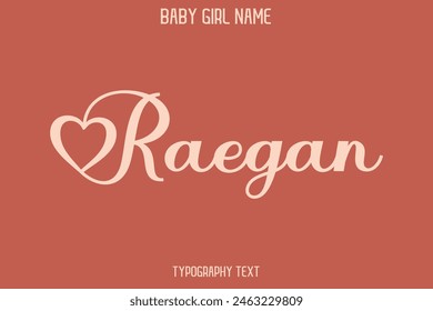 Raegan Baby Girl Name - Handwritten Lettering Modern Cursive Typography Text