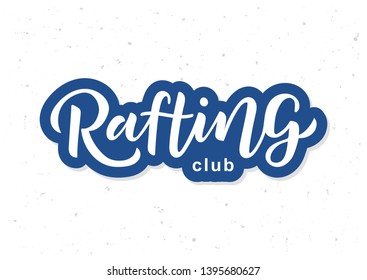 Rafting hand drawn lettering. Template for logo, banner, poster, flyer, greeting card, web design, print design. Vector illustration.