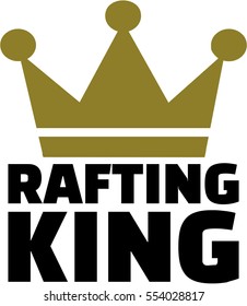 Rafting king with crown