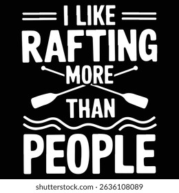 RAFTING MORE THAN PEOPLE Graphic design for Rafting Lovers