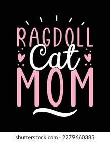 Ragdoll Cat mom typography t shirt 