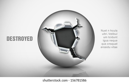 ragged hole in a metal sphere