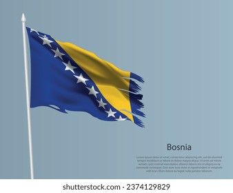Ragged national flag of Bosnia. Wavy torn fabric on blue background. Realistic vector illustration
