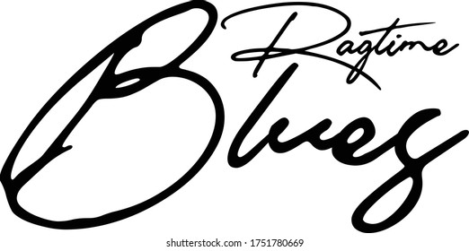 Ragtime Blues Calligraphy Handwritten Typography  Black Color Text On 
White Background