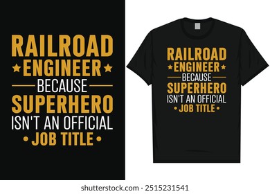 Ingeniero ferroviario porque el viaje en tren de superhéroes viaje en tren tren trenes de ferrocarril tipografía vintage, diseño gráfico de camiseta