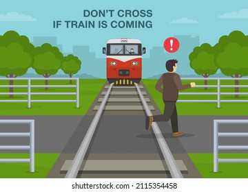 Railroad safety rules and tips. Don't cross if train is coming. Young male character crossing the railroad tracks while train is approaching. Flat vector illustration template. 