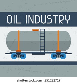 Railway tank with oil background. Industrial illustration in flat style.