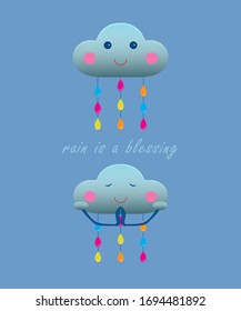 Rain is a blessing - cute clouds vectorial illustration 