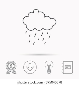 Rain icon. Water drops and cloud sign. Rainy overcast day symbol. Download arrow, lamp, learn book and award medal icons.