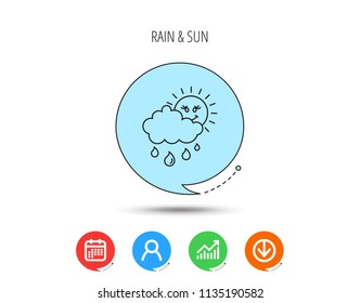 Rain and sun icon. Water drops and cloud sign. Rainy overcast day symbol. Calendar, User and Business Chart, Download arrow icons. Speech bubbles with flat signs. Vector