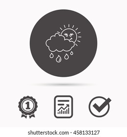 Rain and sun icon. Water drops and cloud sign. Rainy overcast day symbol. Report document, winner award and tick. Round circle button with icon. Vector