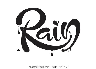 Rain Text Design, Vector Black and white, Handwriting, Banner With Rain Drop