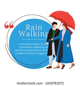 Rain walking flat color vector character quote. Couple with umbrella. Wet weather. Wet day. Romantic relationship. Citation blank frame template. Speech bubble. Quotation empty text box design