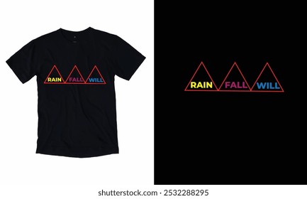 Rain will Fall new t-shirt Design