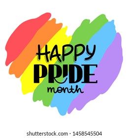 Rainbow background in the shape of a heart, symbol of gay pride isolated on white background. Hand drawn texture, LGBT flag. Template with place for text. Lettering Happy pride month.