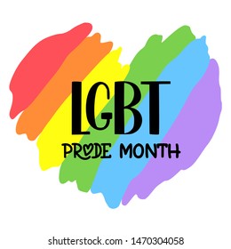 Rainbow background in the shape of a heart, symbol of gay pride isolated on white background. Hand drawn texture. Template with place for text. Lettering LGBT pride month flag.