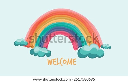 Rainbow with clouds. Illustration for children, schools, nursery. Welcome baby
