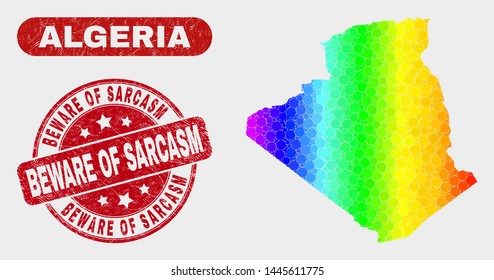Rainbow colored dot Algeria map and stamps. Red round Beware of Sarcasm grunge seal. Gradient rainbow colored Algeria map mosaic of scattered spheric dots.