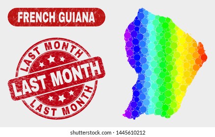 Rainbow colored dot French Guiana map and rubber prints. Red round Last Month grunge stamp. Gradient rainbow colored French Guiana map mosaic of randomized circle dots.