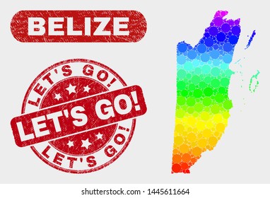 Rainbow colored dotted Belize map and seals. Red round Let'S Go! scratched seal stamp. Gradient rainbow colored Belize map mosaic of scattered spheric dots. Let'S Go! seal with rubber surface.