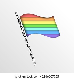 Rainbow colored pride flag with lettering. Colors of the LGBT community. Paper cut vector illustration EPS 10. Best for print, posters, cards, stickers and web design.