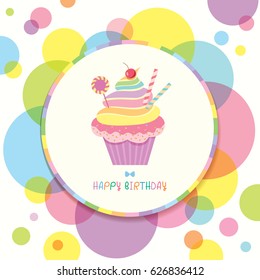 Rainbow cupcake decorated with colorful circle background design for Birthday card.