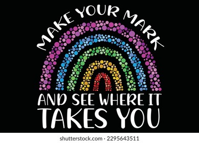 Rainbow Dot Day Make Your Mark See Where It Takes You