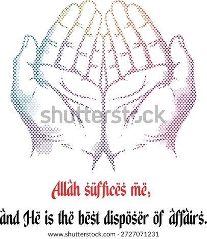Rainbow dotted hands reaching up in prayer with an islamic declaration of trust in allah