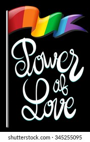 Rainbow flag and text saying power of love illustration