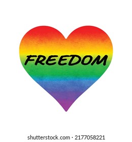 Rainbow heart with text freedom isolated on white background. Symbol of love and equality for the LGBTQ community. Imitation of watercolor painting. Vector illustration. Clip art. Template.