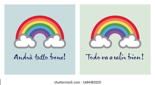 A rainbow for hope and wish: andrà tutto bene - todo  va a salir bien - everything gonna be alright