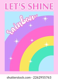 RAINBOW ILLUSTRATION AND LET'S SHINE TEXT