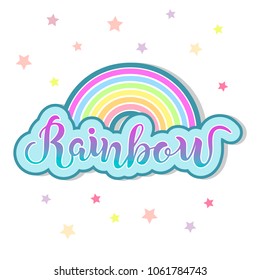 Rainbow isolated on background. Hand drawn lettering as Rainbow logo, patch, sticker, badge, icon, lgbt community symbol. Template for Happy birthday, party invitation, greeting card, web, postcard.