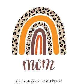 Rainbow leopard and hand lettering Mom. Vector illustration. Doodle cartoon style. Good for posters, t shirts, postcards.